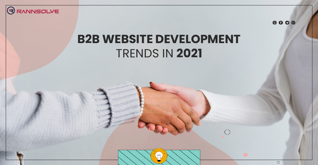 Website Development Trends for B2B in 2021
