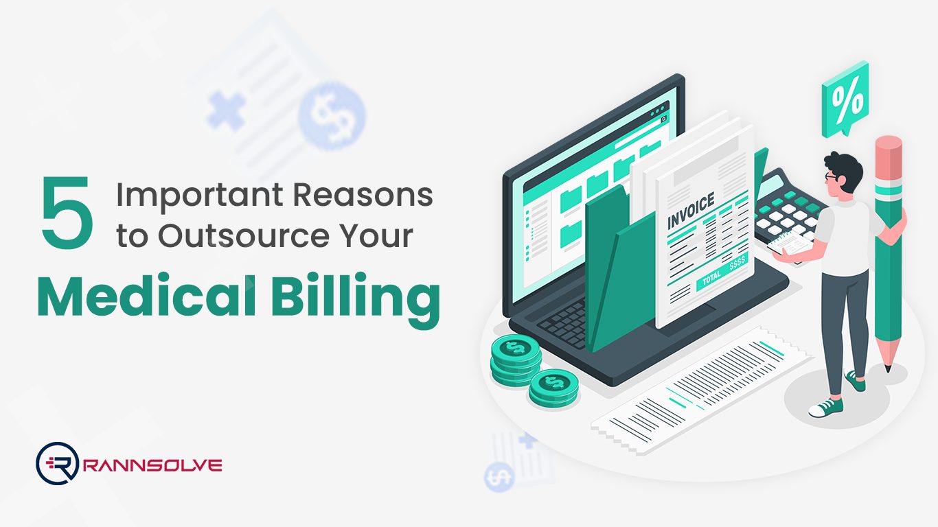 5 Important Reasons to Outsource Your Medical Billing